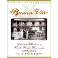 Buena Vista: Life and Work on a Puerto Rican Hacienda, 1833-1904 - Paperback
