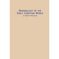 Demonology of the Early Christian World - Paperback
