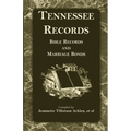 Tennessee Records: Bible Records and Marriage Bonds - Paperback