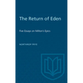 The Return of Eden: Five Essays on Milton's Epics - Paperback