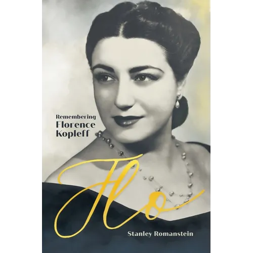 Flo: Remembering Florence Kopleff - Paperback