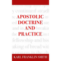 Apostolic Doctrine And Practice - Hardcover