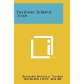 The Story Of Peptic Ulcer - Paperback