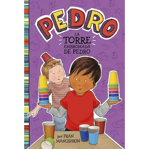 La Torre Embromada de Pedro (Pedro's Tricky Tower) - Paperback