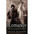 Romanov: The Last Tsarist Dynasty - Paperback