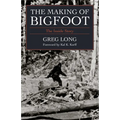 The Making of Bigfoot: The Inside Story - Hardcover