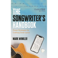 The Songwriter's Handbook: Power Strategies for Crafting Great Lyrics - Hardcover