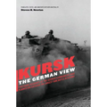 Kursk: The German View - Hardcover