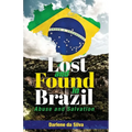 Lost and Found in Brazil: Abuse and Salvation - Paperback