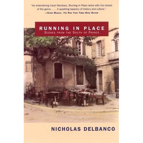 Running in Place: Scenes from the South of France - Paperback