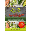 Keto For Women: The Ultimate Low Carb Diet for Rapid Weight Loss, Improve Memory and Mental Clarity, Prevent or Reverse Cancer and Liv - Paperback
