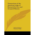 Transactions of the American Lodge of Research for Free and Accepted Masons - Paperback