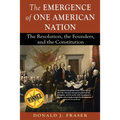 The Emergence of One American Nation: The Revolution, the Founders, and the Constitution - Paperback
