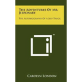 The Adventures of Mr. Jeeponary: The Autobiography of a Jeep Truck - Hardcover