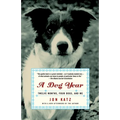 A Dog Year: Twelve Months, Four Dogs, and Me - Paperback