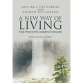 A New Way of Living: Daily Prayer for the Lindisfarne Community - Hardcover