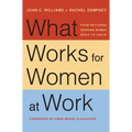 What Works for Women at Work: Four Patterns Working Women Need to Know - Paperback