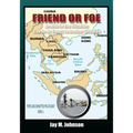 Friend or Foe: An Allie In One Situation Can Be An Enemy In Another Situation - Paperback