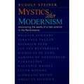 Mystics After Modernism: Discovering the Seeds of a New Science in the Renaissance (Cw 7) - Paperback