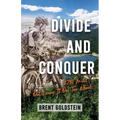 Divide And Conquer: 2,731 Miles Out Living It on Two Wheels - Paperback