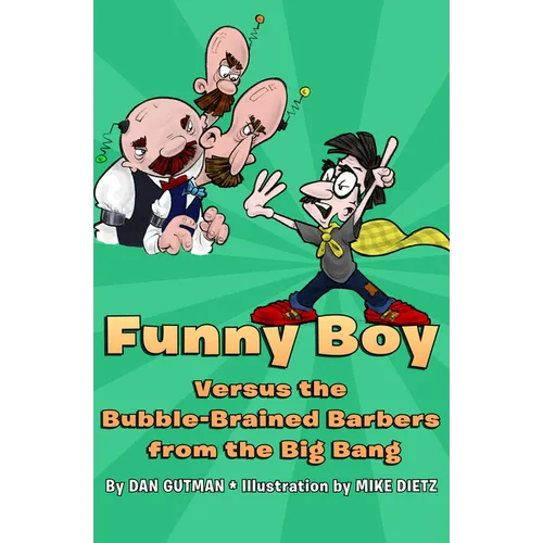 Funny Boy Versus the Bubble-Brained Barbers from the Big Bang - Paperback
