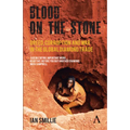 Blood on the Stone: Greed, Corruption and War in the Global Diamond Trade - Paperback