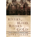 Rivers of Blood, Rivers of Gold: Europe's Conquest of Indigenous Peoples - Paperback