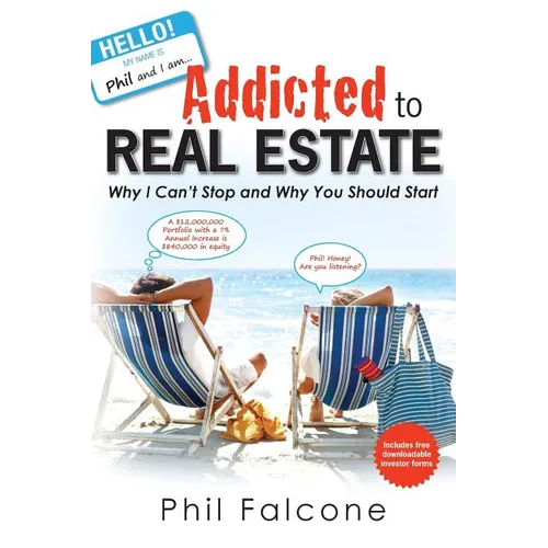 Addicted to Real Estate - Paperback