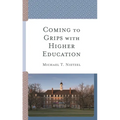 Coming to Grips with Higher Education - Hardcover