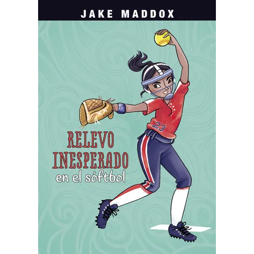 Relevo Inesperado En El Sóftbol (Softball Switch-Up) - Hardcover