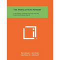The Menace From Moresby: A Pictorial History Of The 5th Air Force In World War II - Paperback