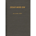 Dear Miss Em: General Eichelberger's War in the Pacific, 1942-1945 - Hardcover
