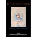 Metacognition: Knowing about Knowing - Paperback