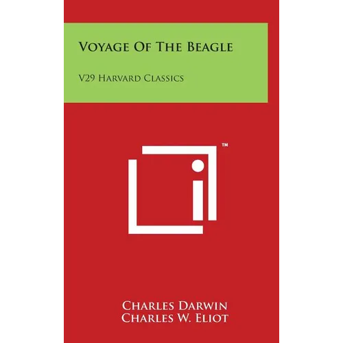 Voyage Of The Beagle: V29 Harvard Classics - Hardcover