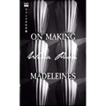 On Making Madeleines - Paperback