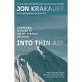 Into Thin Air: A Personal Account of the Mount Everest Disaster - Paperback