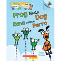Frog Meets Dog / Rana Conoce Perro (Scholastic Bilingual): Un Libro de la Serie Acorn: Volume 1 - Paperback