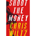 Shoot the Money - Paperback