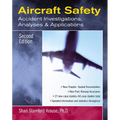 Aircraft Safety: Accident Investigations, Analyses, and Applications - Paperback