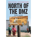 North of the DMZ: Essays on Daily Life in North Korea - Paperback