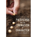 Proverbs and the Formation of Character - Paperback