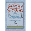 The Island of Mad Scientists: Being an Excusion to the Wilds of Scotland Including Many Marvelous Experiments, Inventions, Pirates, a Mechanical Man a - Paperback
