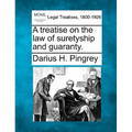 A treatise on the law of suretyship and guaranty. - Paperback