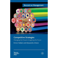 Competitive Strategies: Managing the Present, Imagining the Future - Paperback