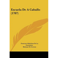 Escuela De A Caballo (1787) - Paperback
