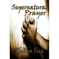 Supernatural Prayer - Paperback