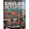 The Eagles Encyclopedia: Champions Edition: Champions Edition - Hardcover