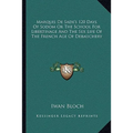 Marquis De Sade's 120 Days Of Sodom Or The School For Libertinage And The Sex Life Of The French Age Of Debauchery - Paperback