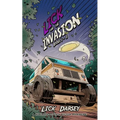 Lick and the Invasion: Books 1 - 3 (A Humorous Science Fiction Adventure) - Paperback