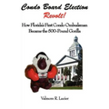 Condo Board Election Revolt! How Florida's First Condo Ombudsman Became the 500-Pound Gorilla - Paperback